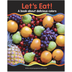 Let's Eat! A book about delicious colors