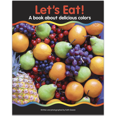 Detailed view of Let's Eat! A book about delicious colors