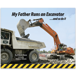 My Father Runs an Excavator